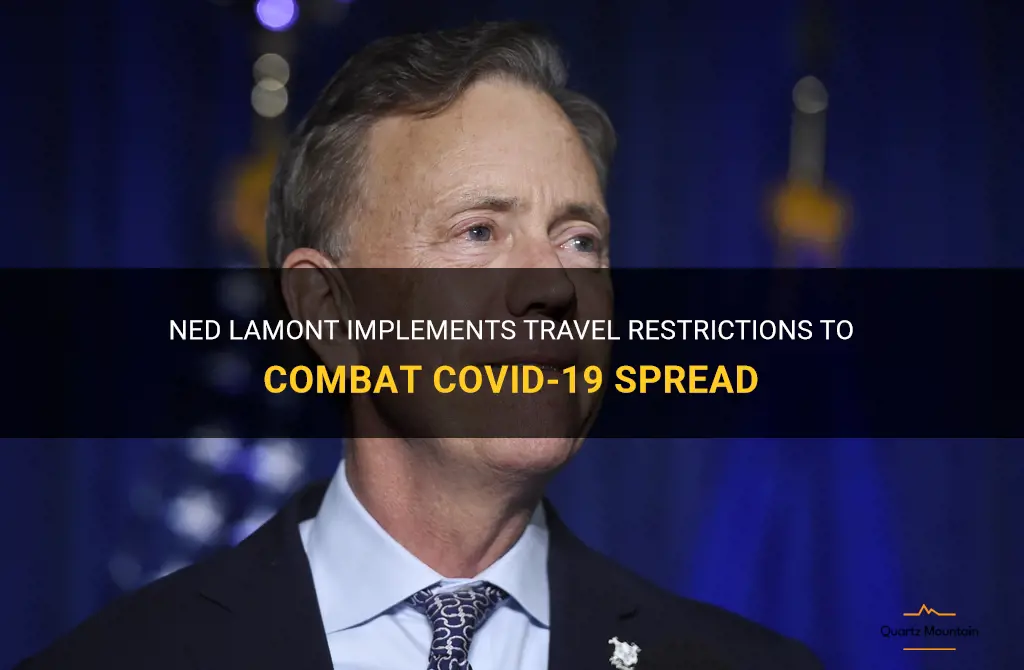 ned lamont travel restrictions