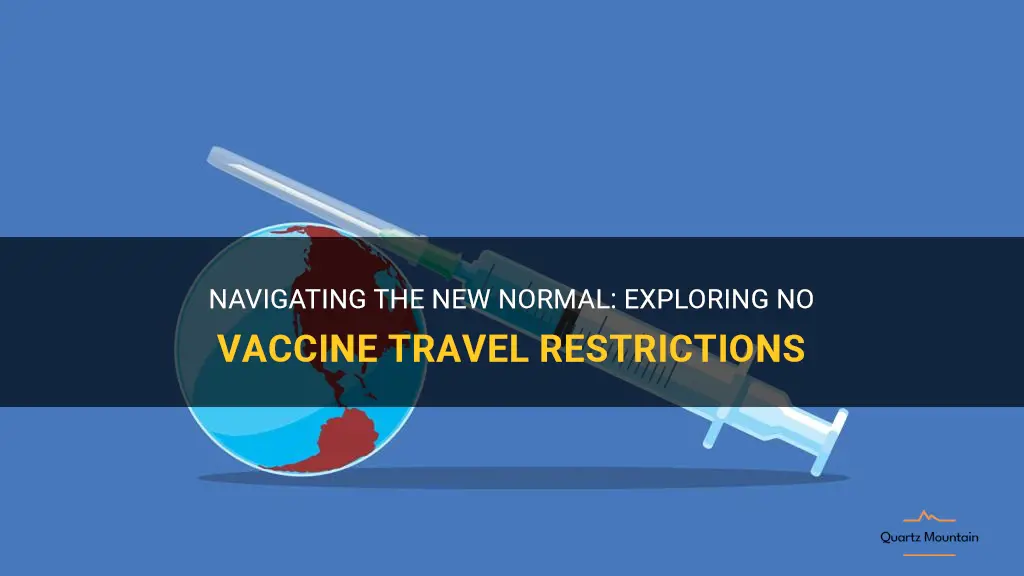 no vaccine travel restrictions