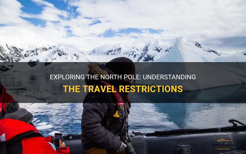 north pole travel restrictions