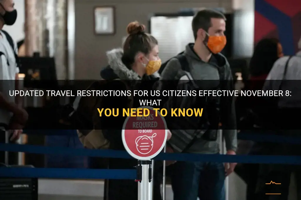 november 8 travel restrictions for us citizens