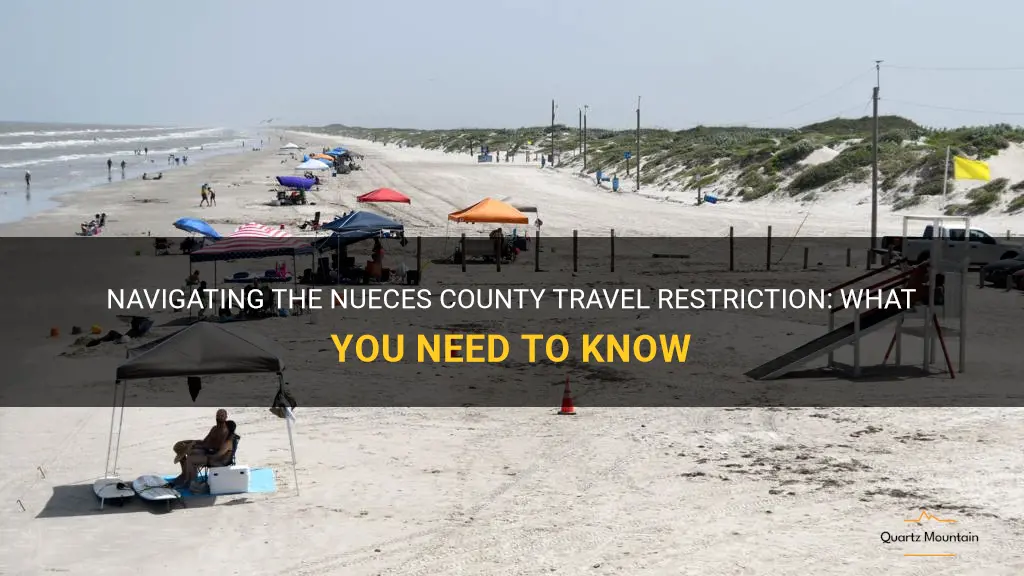 nueces county travel restriction