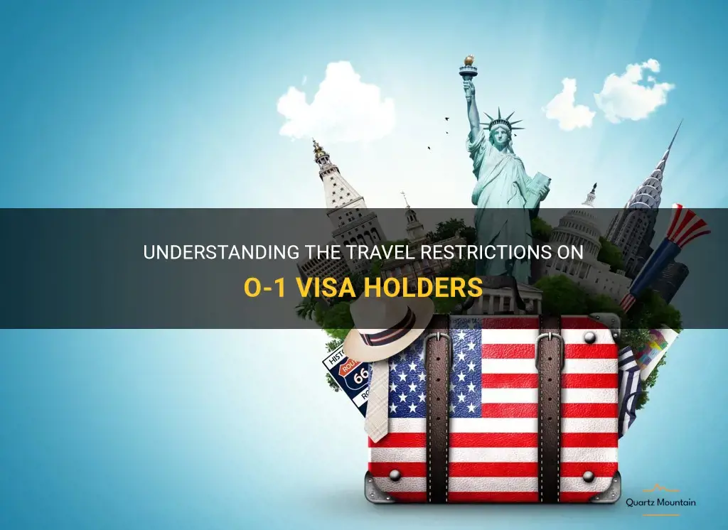 o-1 visa travel restrictions