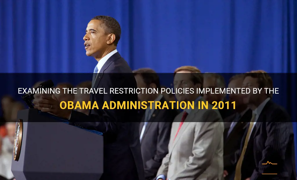 obama 2011 travel restriction