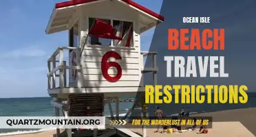 Navigating Travel Restrictions at Ocean Isle Beach: What You Need to Know