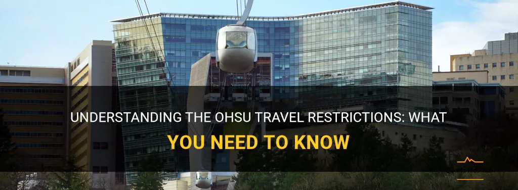 ohsu travel restrictions