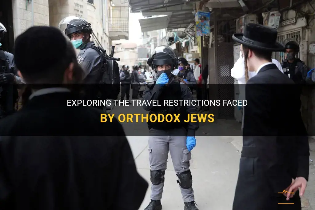 orthodox jew travel restrictions