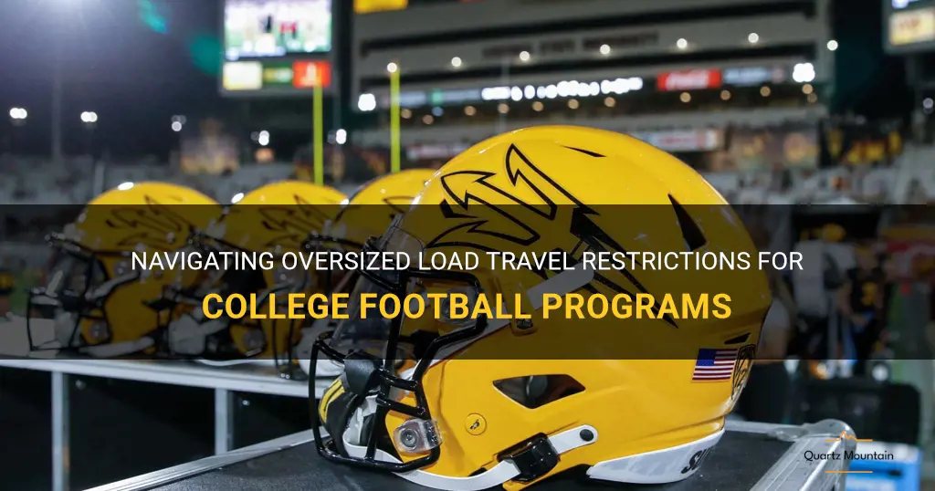 oversized load travel restrictions for college football