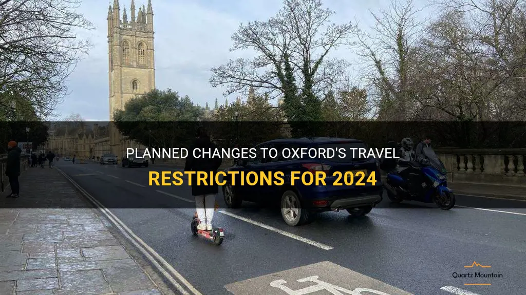 oxford 2024 travel restrictions