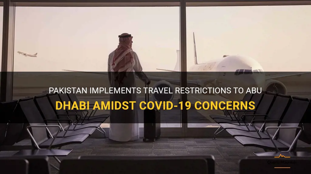 pakistan to abu dhabi travel restrictions