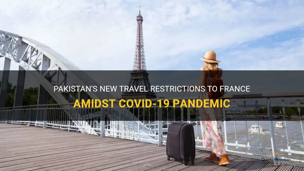pakistan to france travel restrictions