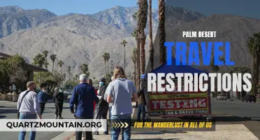 Understanding Palm Desert Travel Restrictions: What You Need to Know