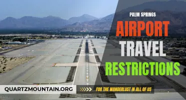 Understanding the Latest Travel Restrictions at Palm Springs Airport: What You Need to Know