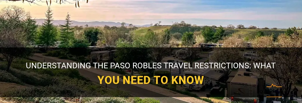 paso robles travel restrictions