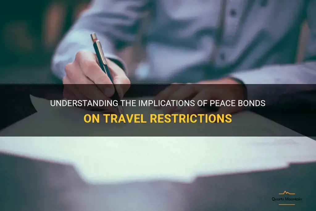 peace bond travel restrictions