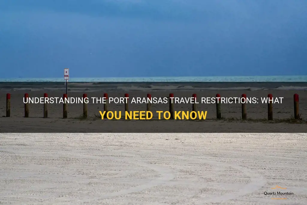 port aransas travel restrictions