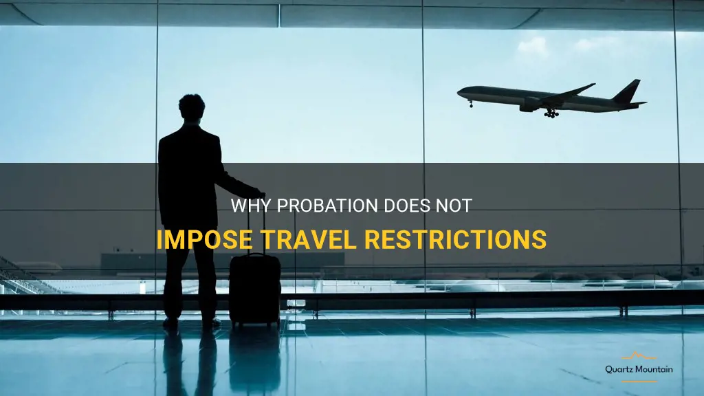 probation does not have travel restrictions