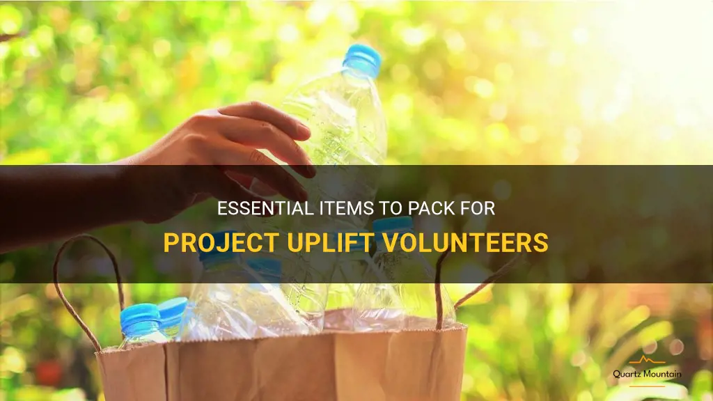 project uplift what to pack
