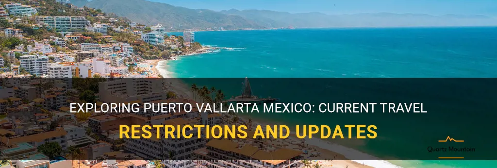 puerto vallarta mexico travel restrictions