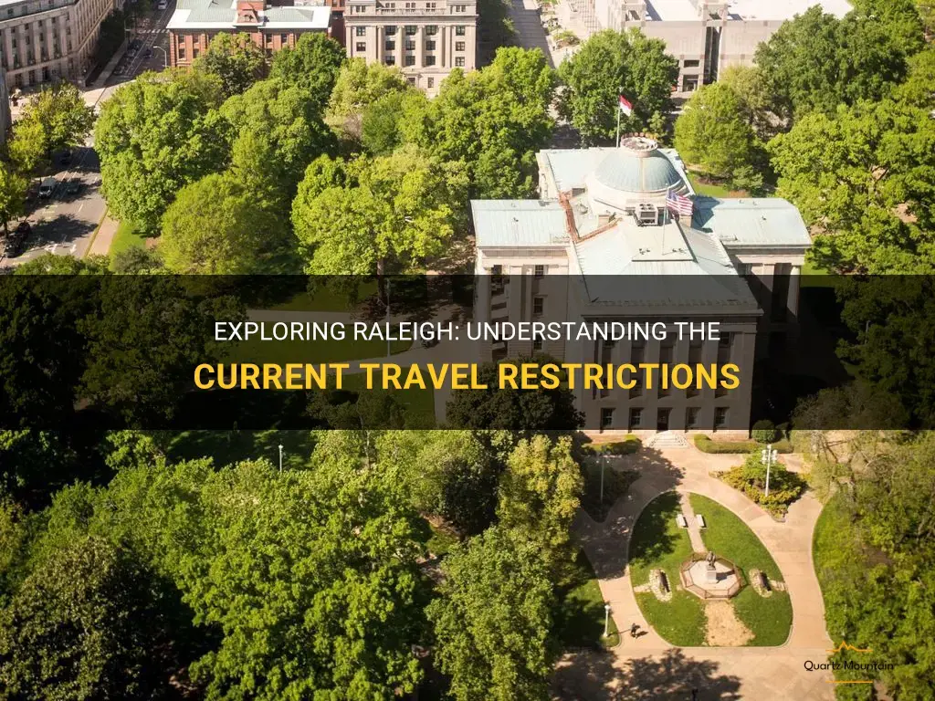raleigh travel restrictions