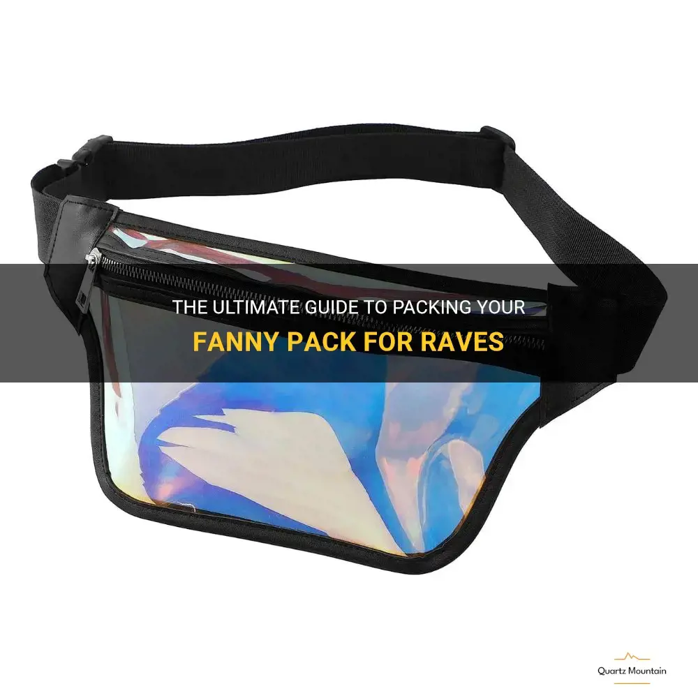 rave what to pack fanny pack