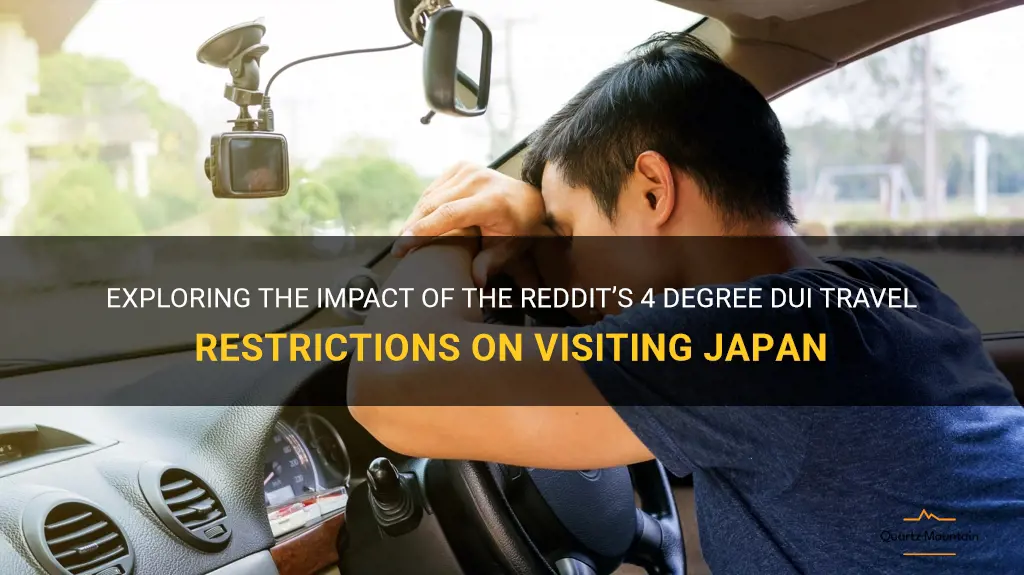 reddit 4 degree dui travel restrictions japan