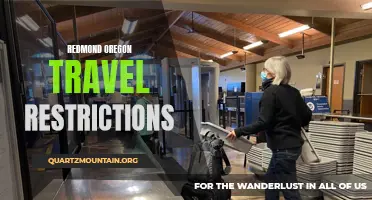 Navigating Travel Restrictions in Redmond, Oregon: What You Need to Know