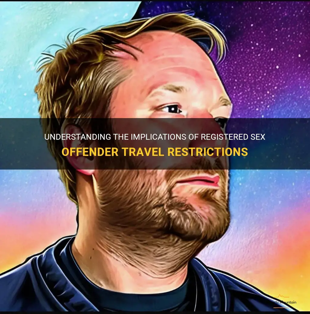 registered sex offender travel restrictions