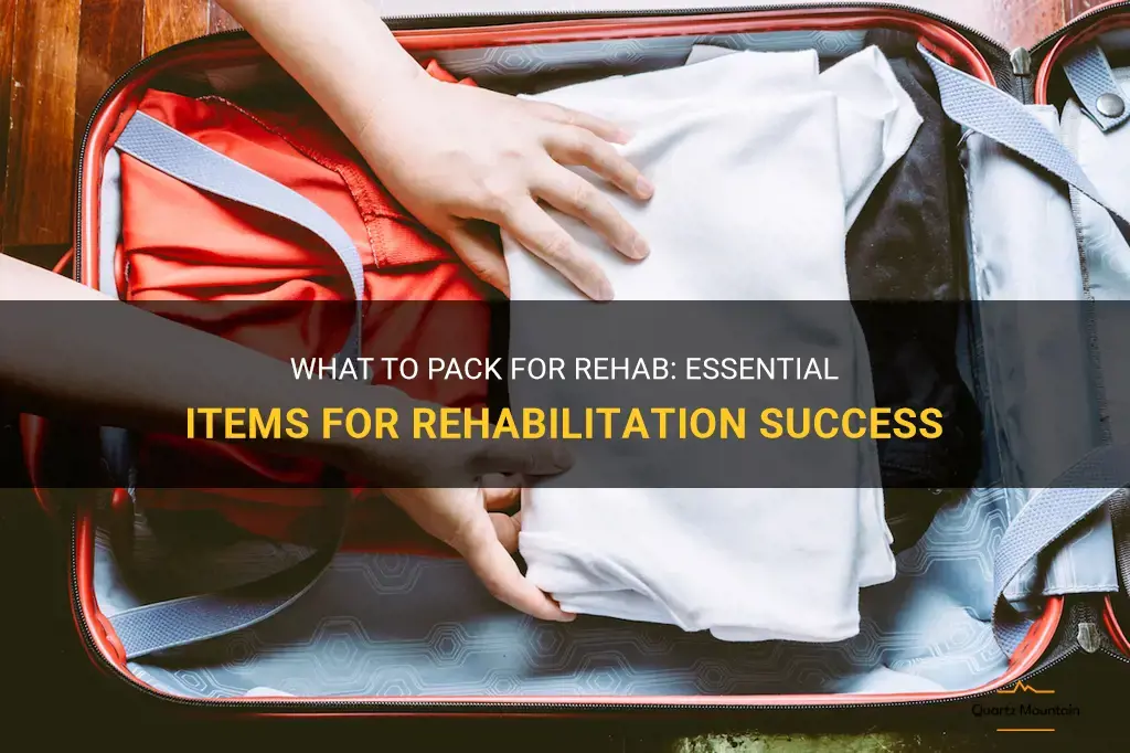 rehab what to pack