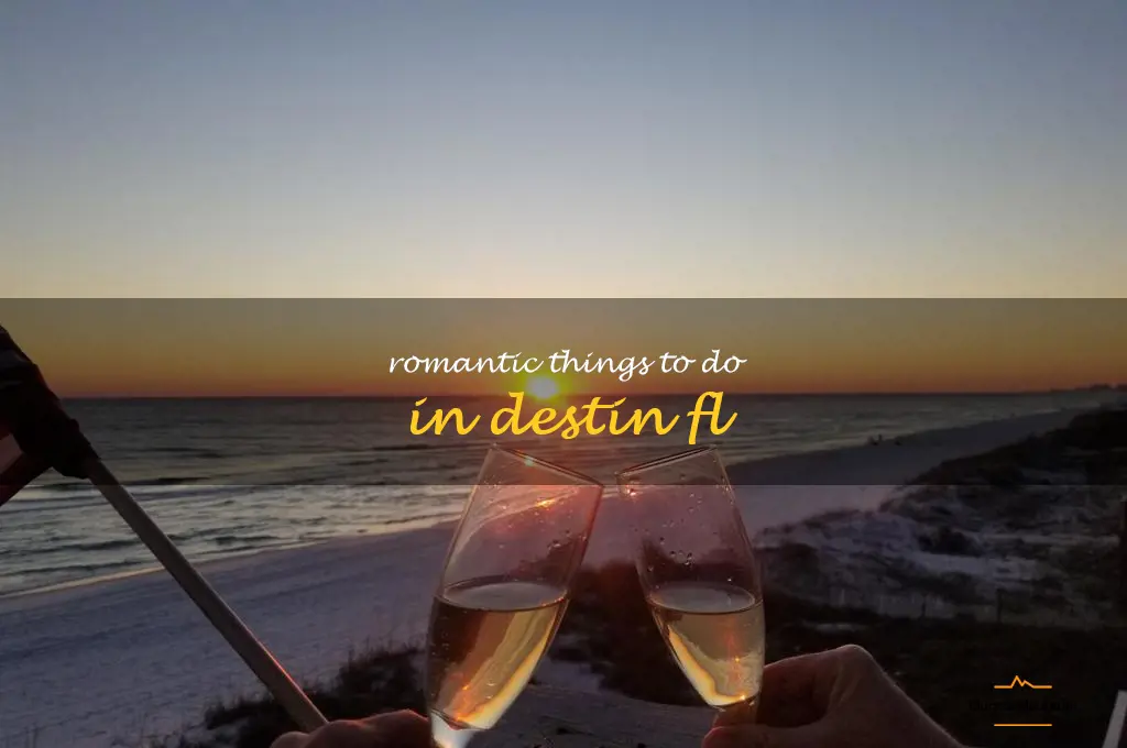 romantic things to do in destin fl