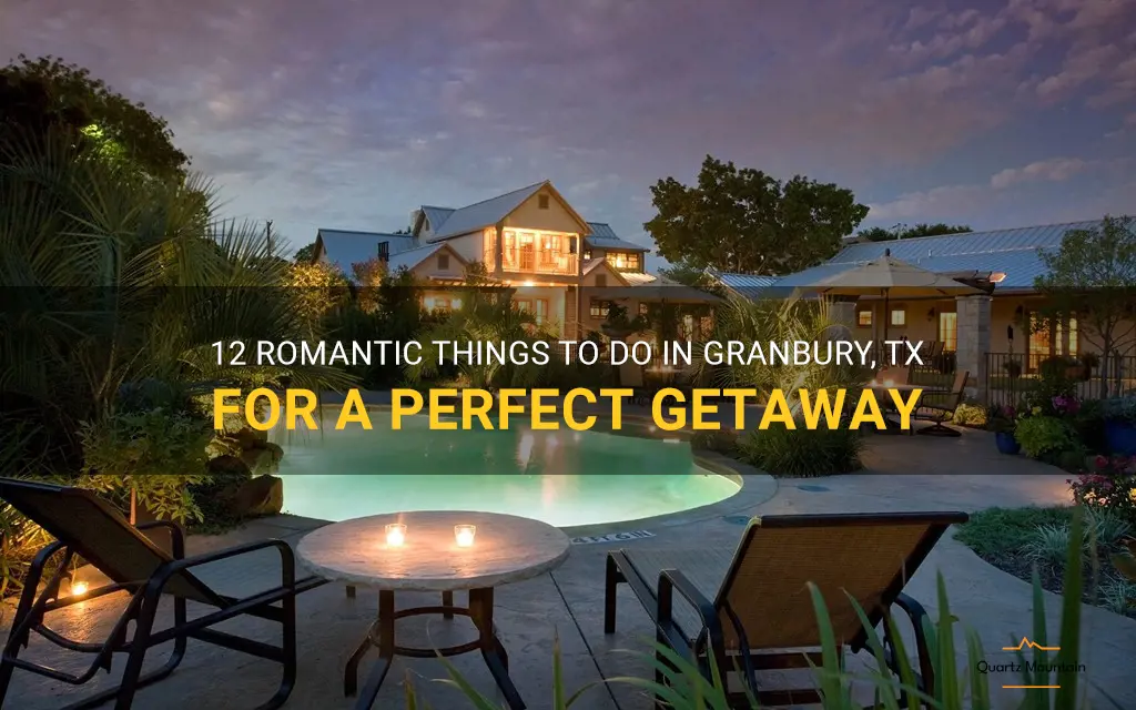 romantic things to do in granbury tx