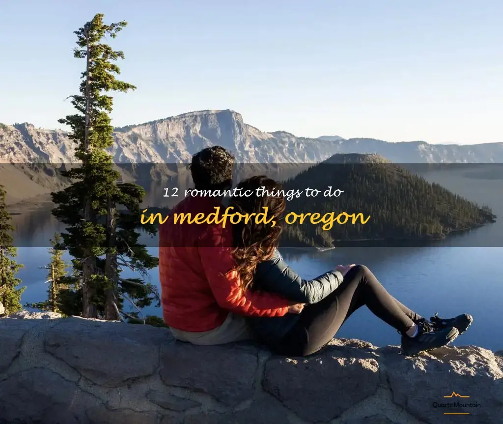 romantic things to do in medford oregon