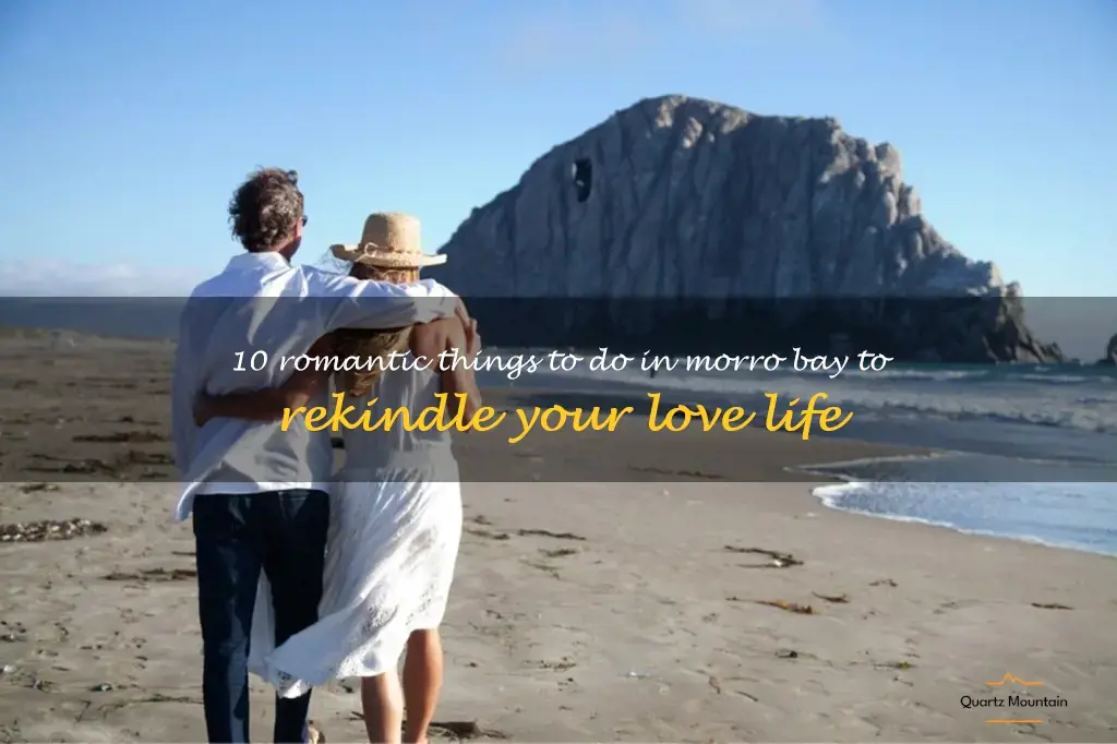 romantic things to do in morro bay
