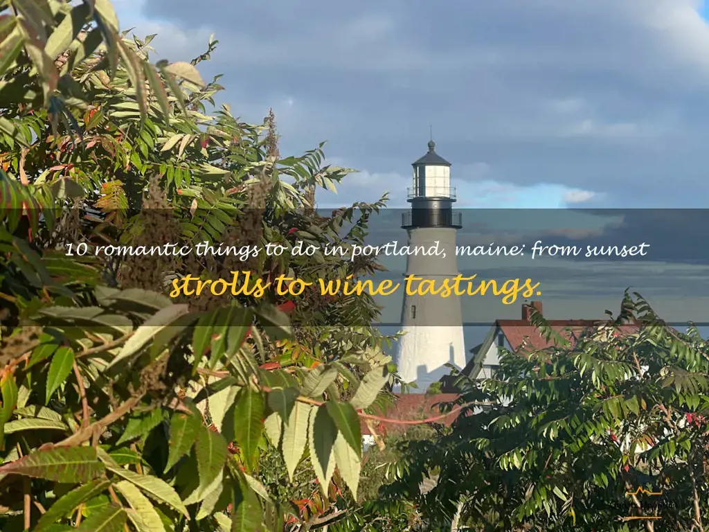 romantic things to do in portland maine
