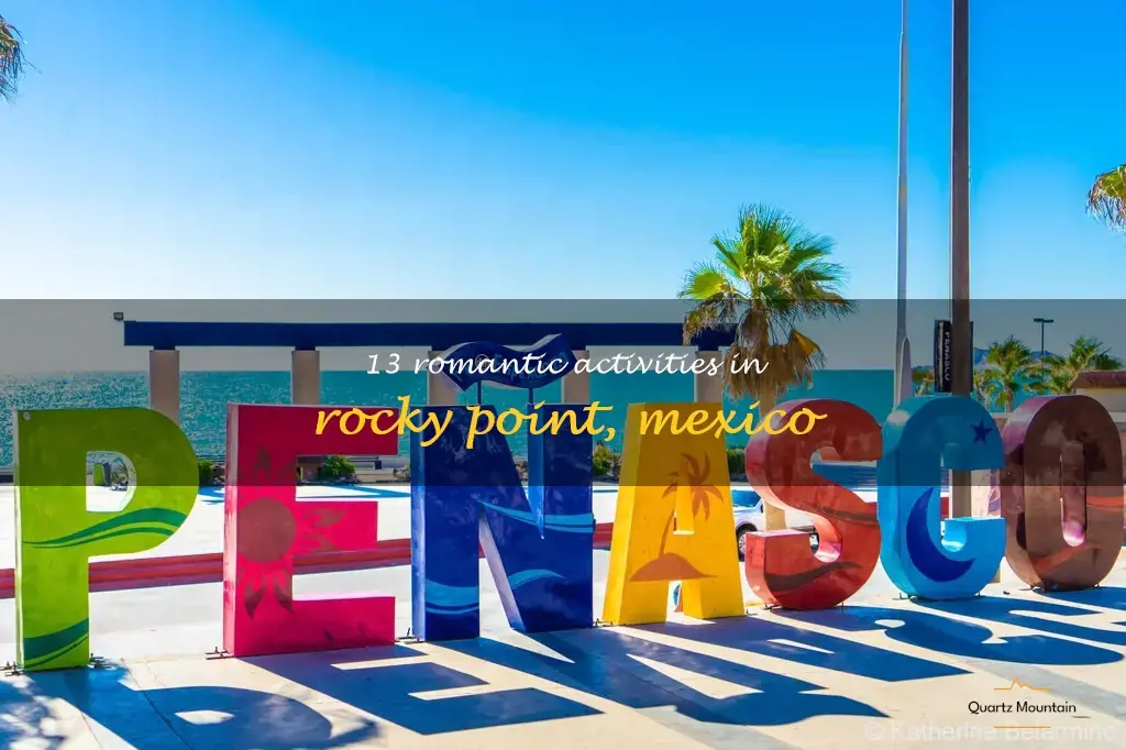 romantic things to do in rocky point mexico