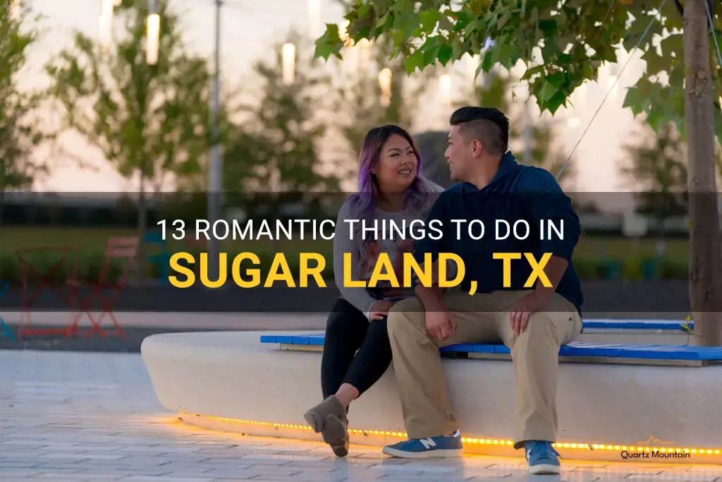 romantic things to do in sugar land tx