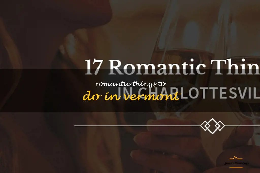 romantic things to do in vermont
