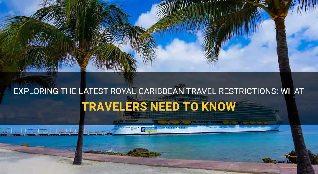 royal caribbean travel restrictions