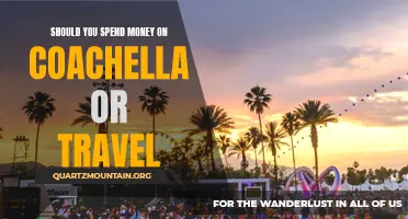 Which is a Worthier Investment: Coachella or Travel?