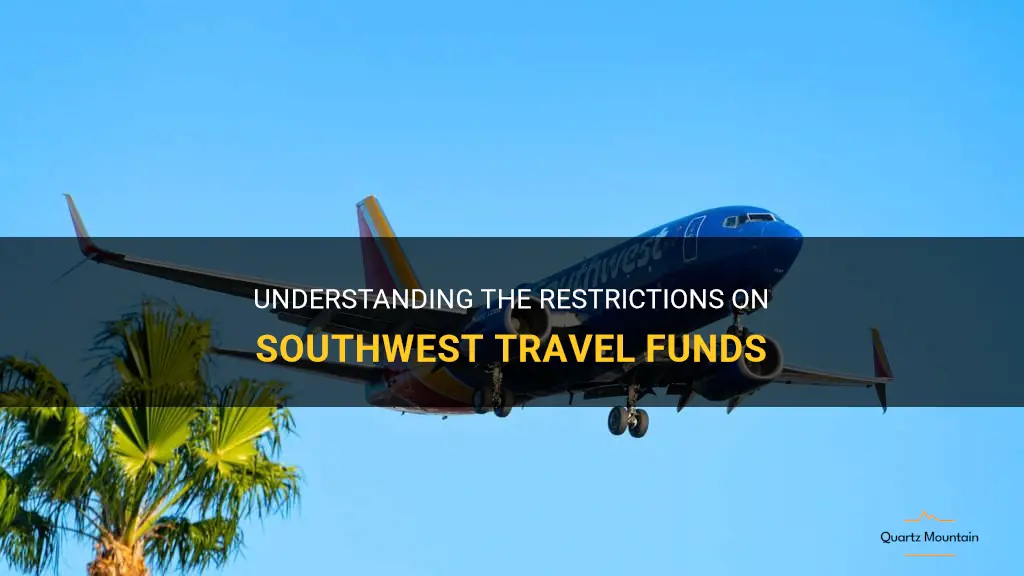 southwest travel funds restrictions