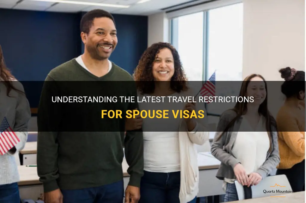 spouse visa travel restrictions