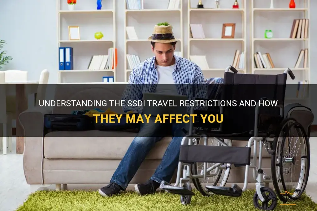 ssdi travel restrictions