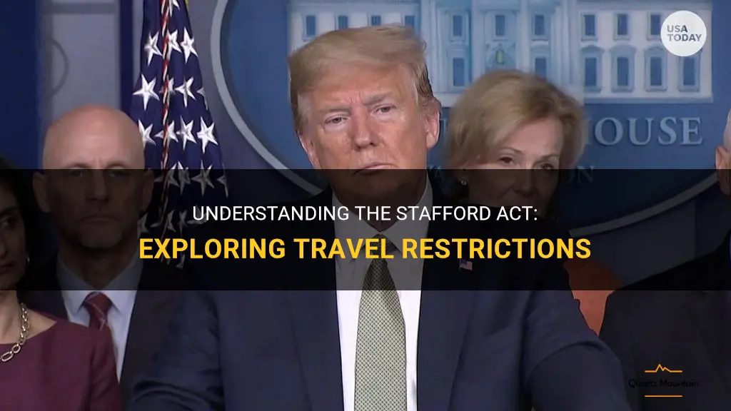 stafford act travel restrictions