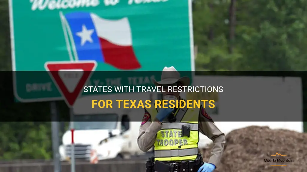 states that have travel restrictions from texas
