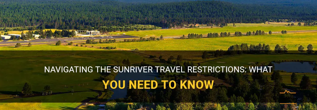 sunriver travel restrictions