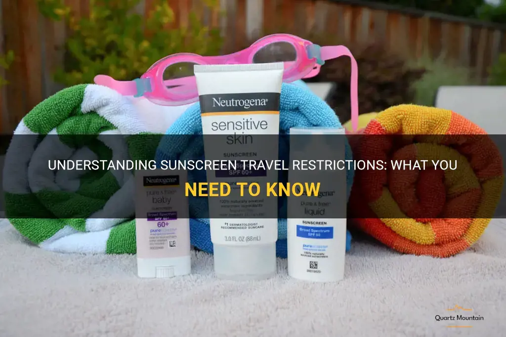 sunscreen travel restrictions