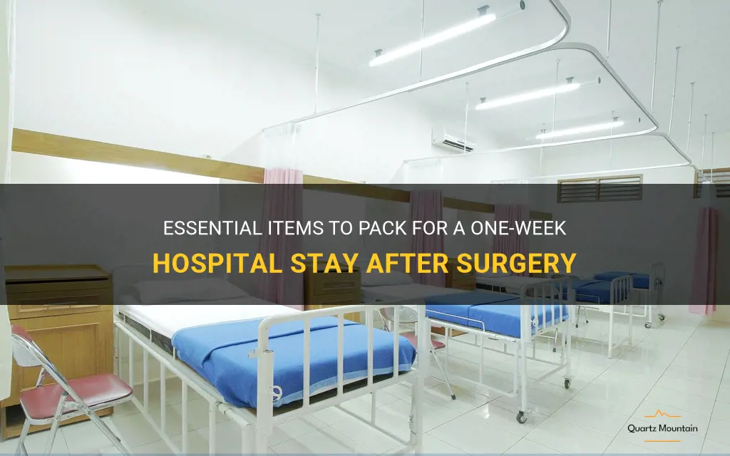 surger what to pack for hospital stay of one week