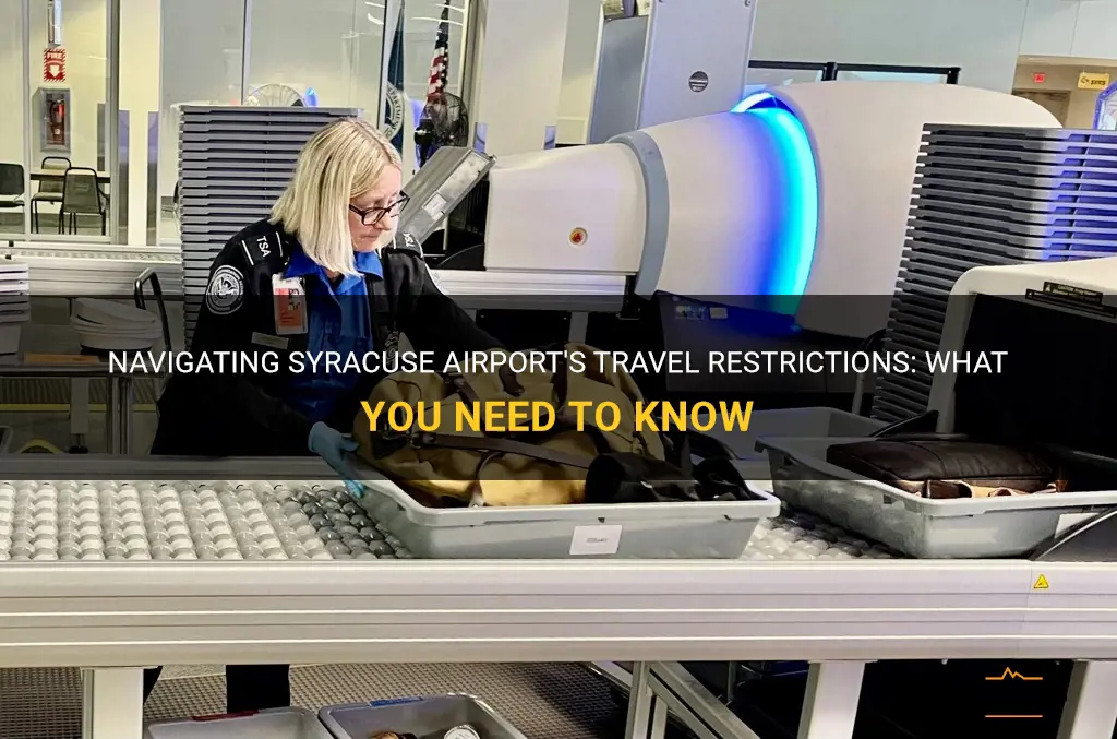 syracuse airport travel restrictions