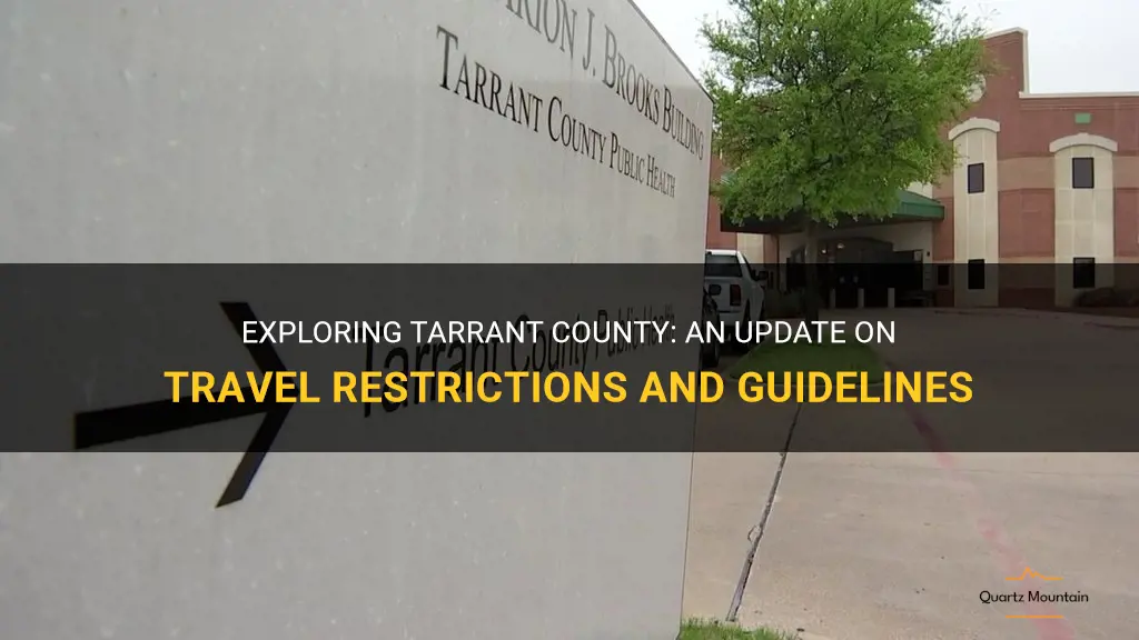 tarrant county travel restrictions