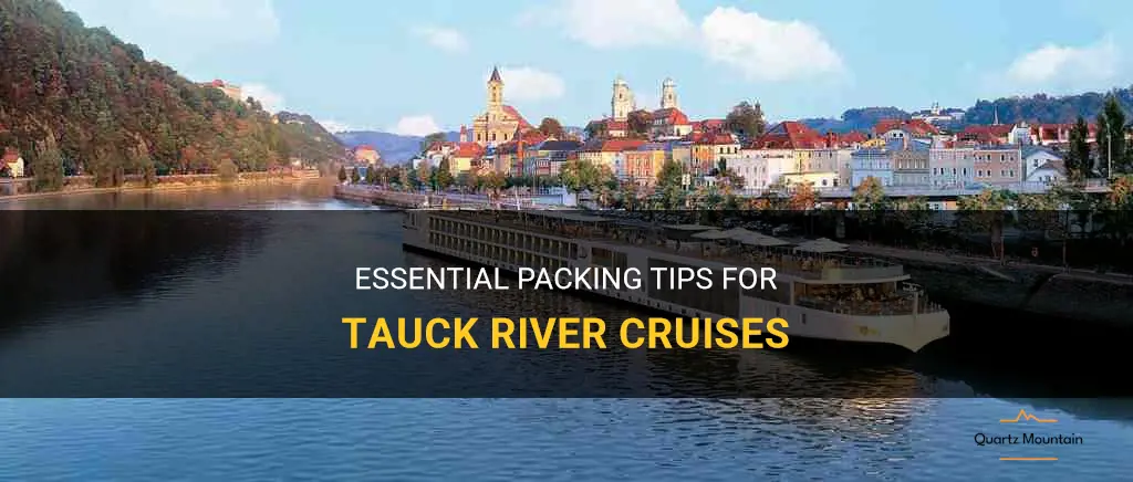 tauck river cruises what to pack