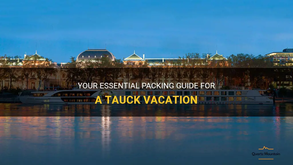tauck what to pack